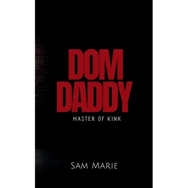Dom Daddy: Master of Kink