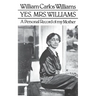 Yes, Mrs. Williams: Poet's Portrait of His Mother