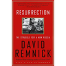 Resurrection: The Struggle for a New Russia
