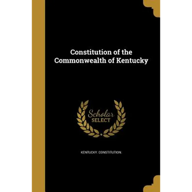 Constitution of the Commonwealth of Kentucky