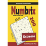 Numbrix Adult Puzzle Book: 200 Extreme (10x10) Puzzles