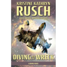 Diving into the Wreck: A Diving Novel