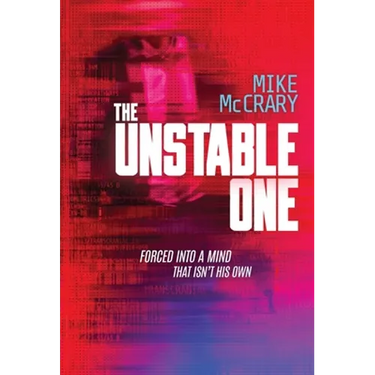 The Unstable One: A Markus Murphy Thriller