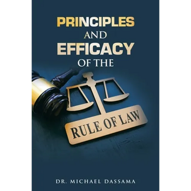 Principles and Efficacy of the Rule of Law