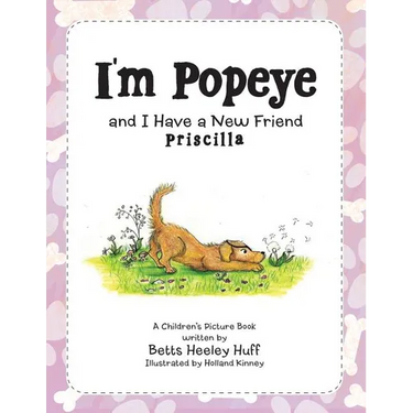 I'm Popeye and I Have a New Friend: Priscilla