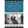 Executed Women of 20th and 21st Centuries