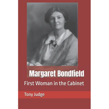 Margaret Bondfield: First Woman in the Cabinet