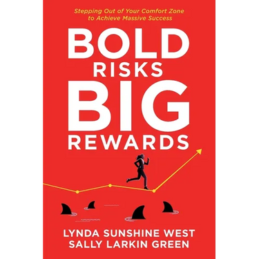 Bold Risks, Big Rewards: Stepping Out of Your Comfort Zone to Achieve Massive Success