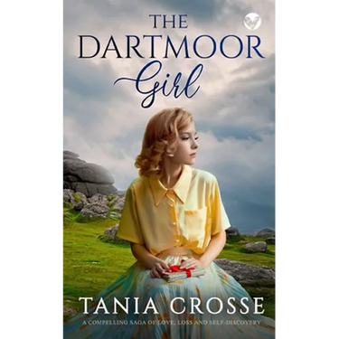 THE DARTMOOR GIRL a compelling saga of love, loss and self-discovery