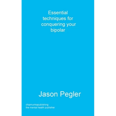Essential techniques for conquering your bipolar