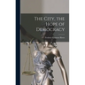 The City, the Hope of Democracy