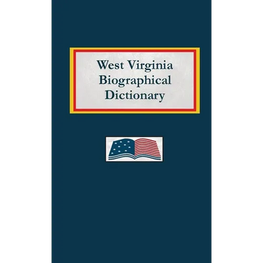 West Virginia Biographical Dictionary