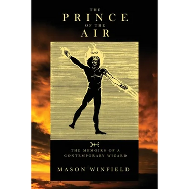 The Prince of the Air - The Memoirs of a Contemporary Wizard