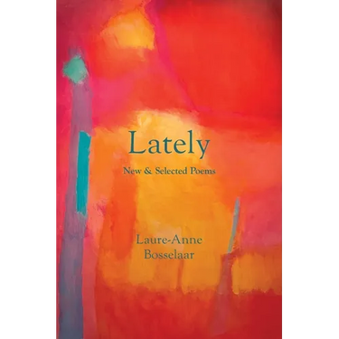 Lately: New and Selected Poems