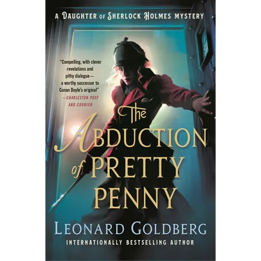 The Abduction of Pretty Penny: A Daughter of Sherlock Holmes Mystery