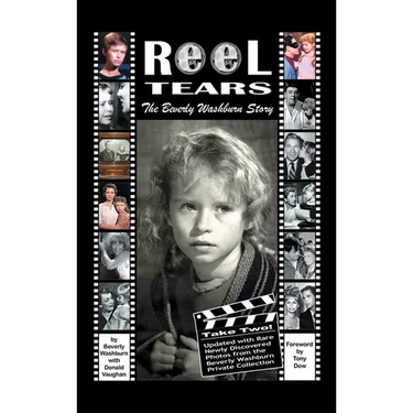 Reel Tears (hardback): The Beverly Washburn Story, Take Two