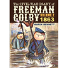The Civil War Diary of Freeman Colby, Volume 2: 1863