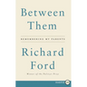 Between Them: Remembering My Parents