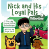 Nick and His Loyal Pals: Yellowstone