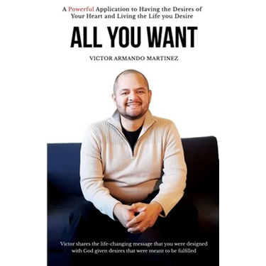 All You Want: Victor shares the life-changing message that you were designed with God given desires that were meant to be fulfilled