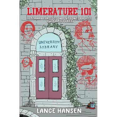 Limerature 101: Literary Classics in Five Lines or Less (with Pictures)