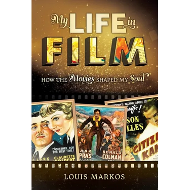 My Life in Film: How the Movies Shaped My Soul
