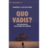 Quo Vadis?: The Existential Challenges of Leaders