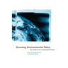Greening Environmental Policy: The Politics of a Sustainable Future