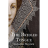 The Bridled Tongue