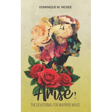 Arise!: The Devotional for Warrior Wives
