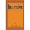 Immersion, the Act of Christian Baptism