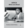 Africa - What Lies Ahead