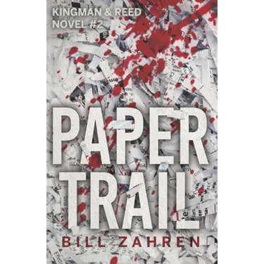 Paper Trail: Kingman & Reed Novel #2