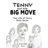 Tenny and the Big Move