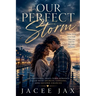 Our Perfect Storm: An Emotional Small-Town Romance Filled With Secrets, Longing, and Second Chances