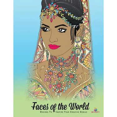 Faces of the World: Adult Coloring Book, Designs to Inspire Your Creative Genius