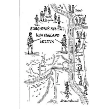 Burgoyne's Nemesis: New England Militia