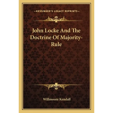 John Locke And The Doctrine Of Majority-Rule
