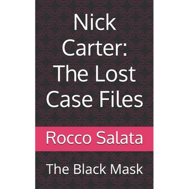 Nick Carter: The Lost Case Files: The Black Mask