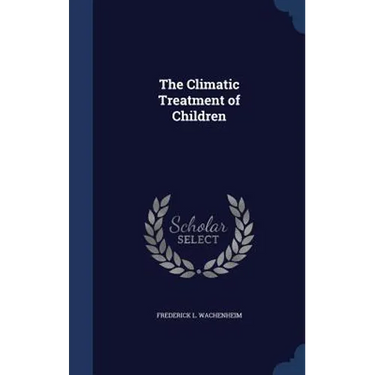 The Climatic Treatment of Children