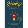 Twinkle! The Ultimate Guide to Outdoor Christmas Decorating