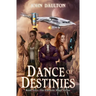 Dance of Destinies