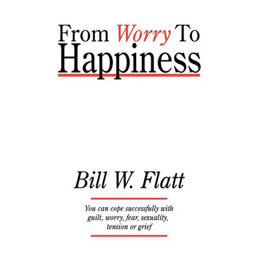 From Worry to Happiness