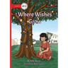 Where Wishes Grow