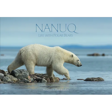 Nanuq: Life with Polar Bears