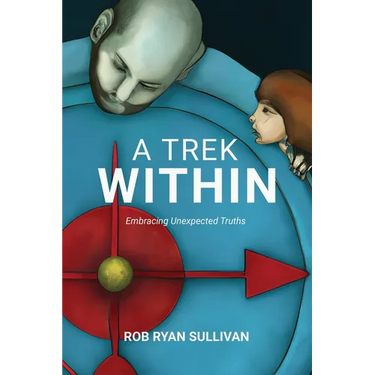 A Trek Within: Embracing Unexpected Truths