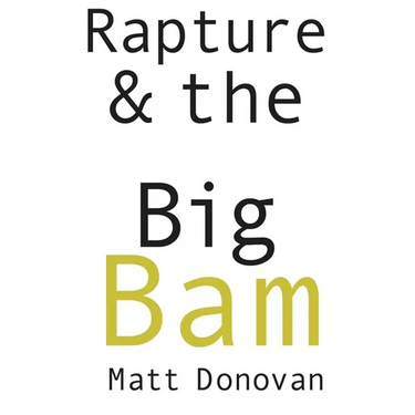 Rapture & the Big Bam: Poems (Snowbound Chapbook Award)