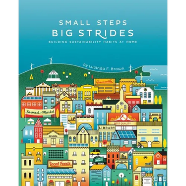 Small Steps, Big Strides: Building Sustainability Habits at Home