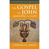 The Gospel of John: Beholding the Glory