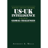 Intrepid's Footsteps Sustaining US-UK Intelligence in an Era of Global Challenges
